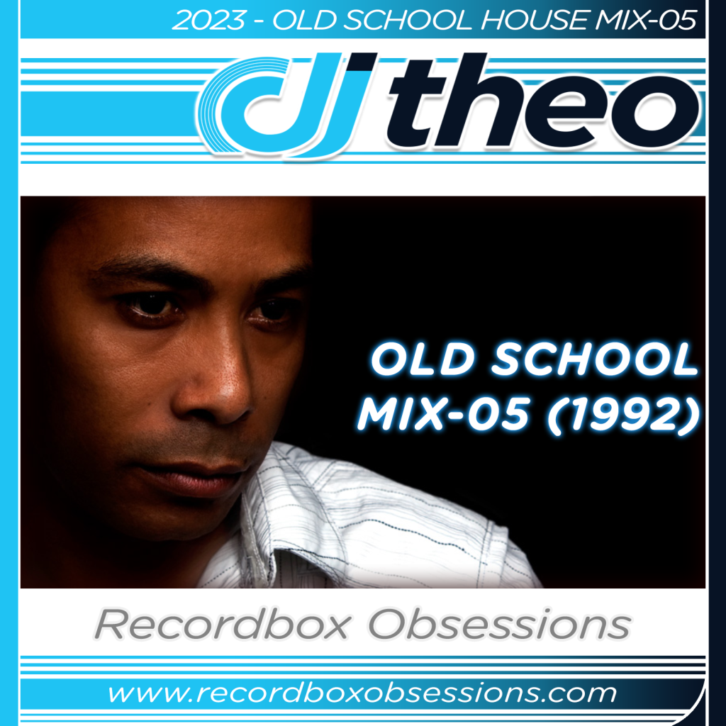 2023 - Old School Mix-05 (1992) - DJ Theo