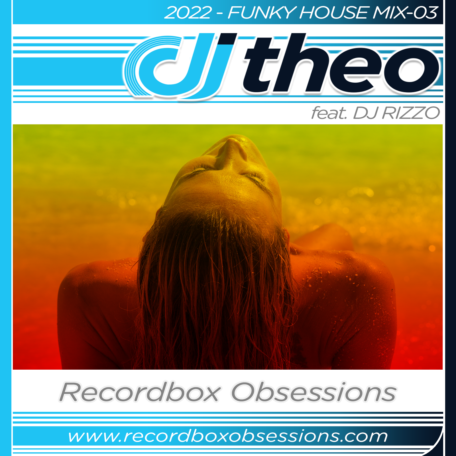 2022 - Funky House Mix-03 - DJ Theo Feat. DJ Rizzo