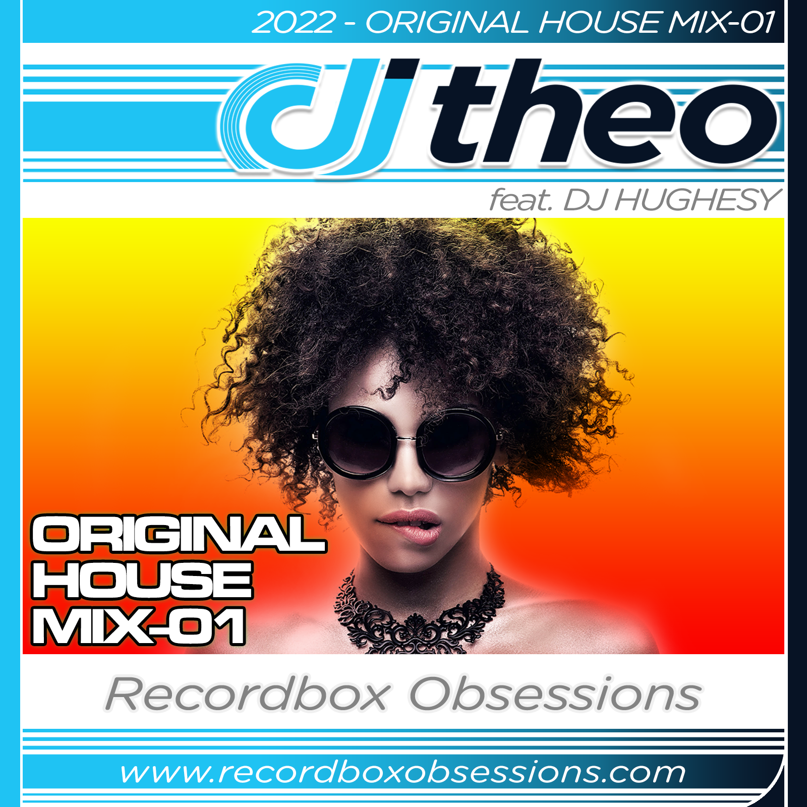2022 - Original House Mix-01 - DJ Theo Feat. DJ Hughesy