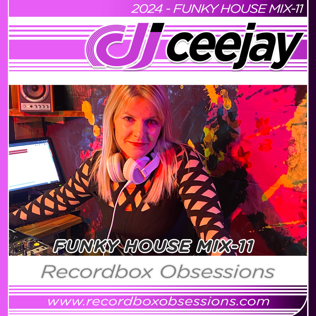 2024 - Funky House Mix-11 - DJ Ceejay