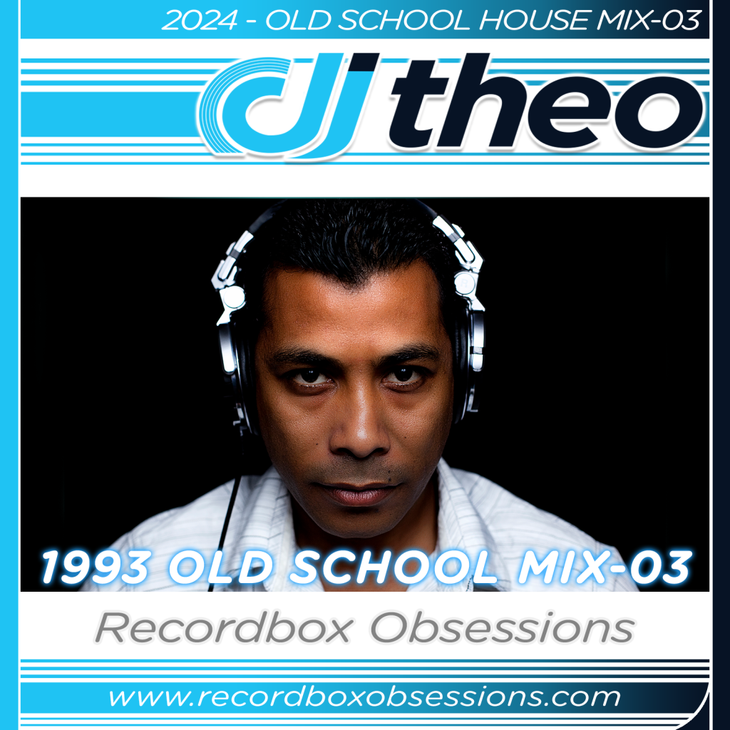 2024 - Old School Mix-03 (1993) - DJ Theo