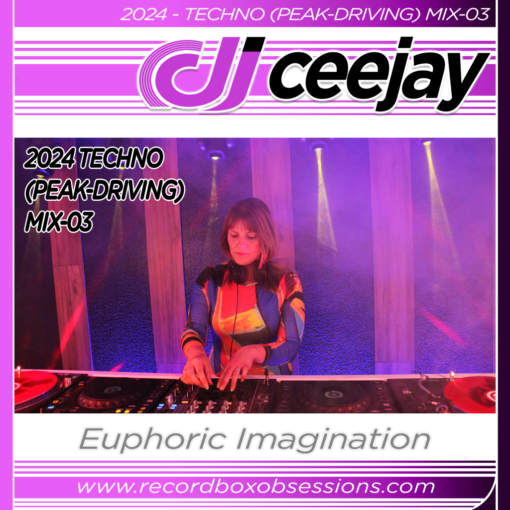 2024 - Techno (Peak Time-Driving) Mix-03 - DJ Ceejay
