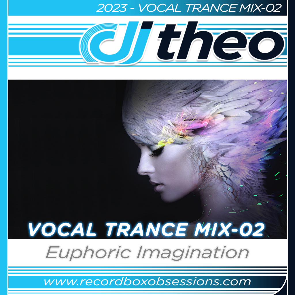 2023 - Vocal Trance Mix-02 - DJ Theo