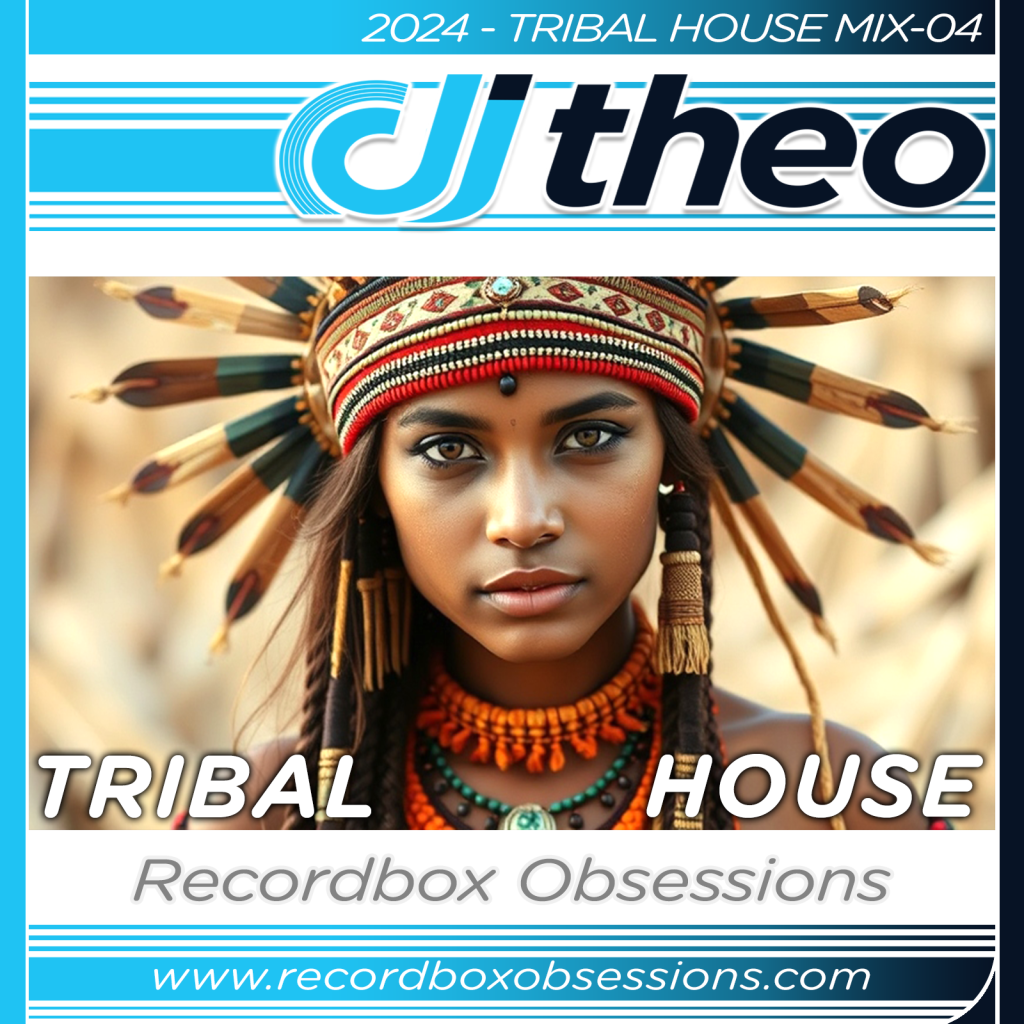 2024 - Tribal House Mix-04 - DJ Theo