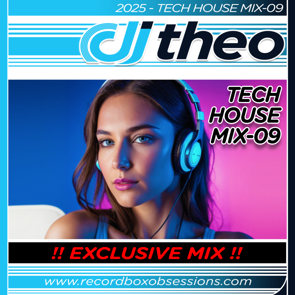 2025 - Tech House Mix-09 - DJ Theo